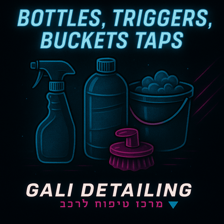 Bottles, triggers, buckets, taps